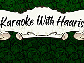 Karaoke With Haaris