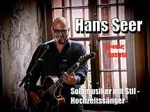 Hans Seer - Solomusiker mit Stil - Hochzeitssänger