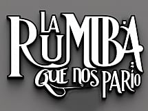 La Rumba que nos pario