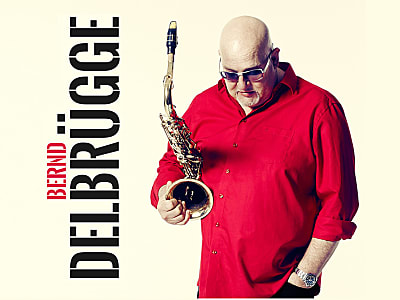 Bernd Delbrügge • Saxophon Lounge