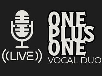 One Plus One - Vocal Duo