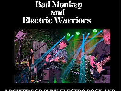 Bad Monkey and the Electric Warriors