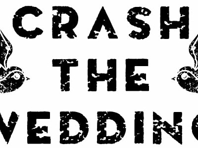 Crash The Wedding