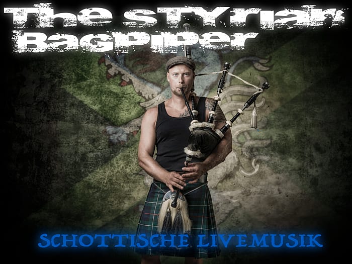 The Styrian Bagpiper --schottische Livemusik--