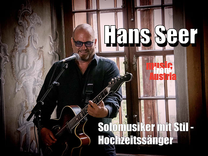 Hans Seer - Solomusiker mit Stil - Hochzeitssänger