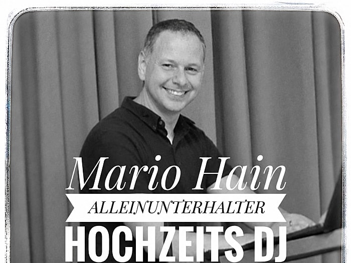 Mario Hain - Event & Hochzeits DJ/Alleinunterhalter/Live-Musiker