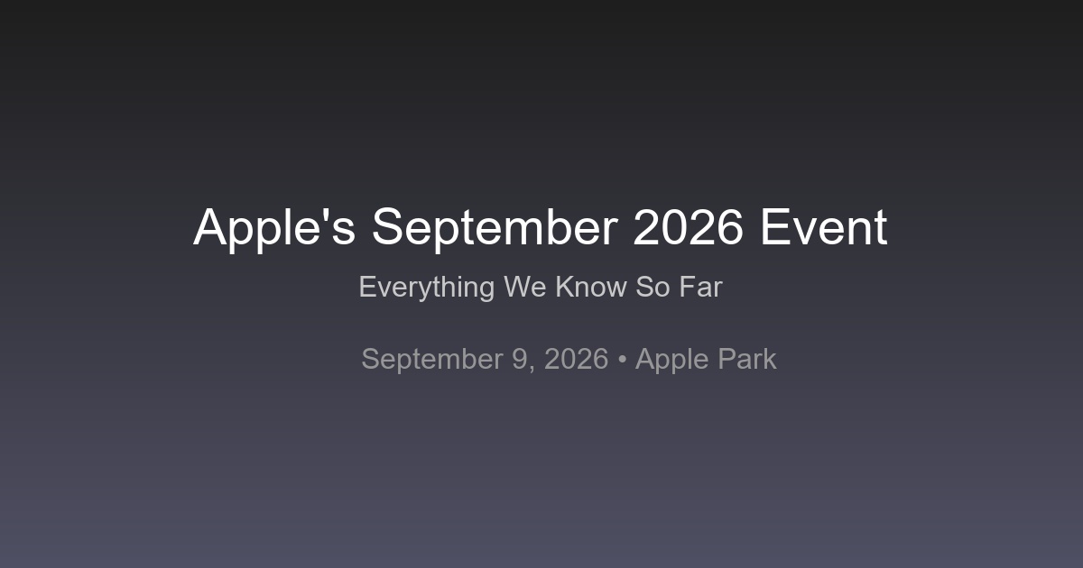 Apple's September 2026 Event: Everything We Know So Far