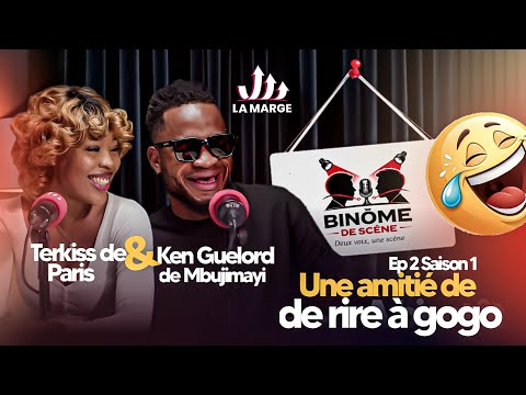 Terkiss de Paris et Ken Guelord de MbujiMayi un duo plus qu'amical. Binôme de scène saison 1 Ep. 2 