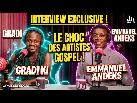 Gradi Ki et Emmanuel Andeks se livre à cœur ouvert sur la marge.