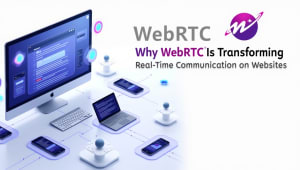 Why Webrtc Is Transforming Real Time Communication On Websites