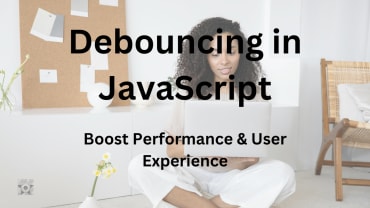 Mastering Debouncing in JavaScript: Boost Performance & User Experience
