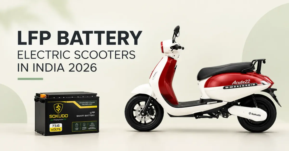 Best LFP Battery Electric Scooters in India