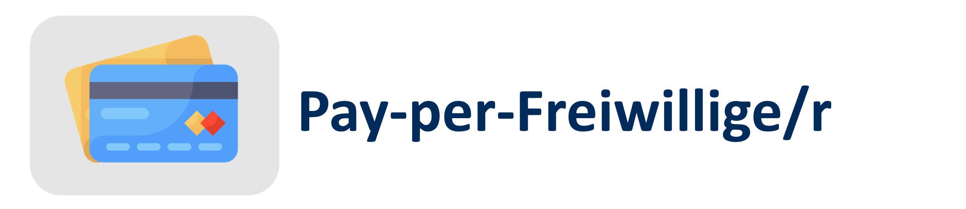 Pay per Freiwilliger