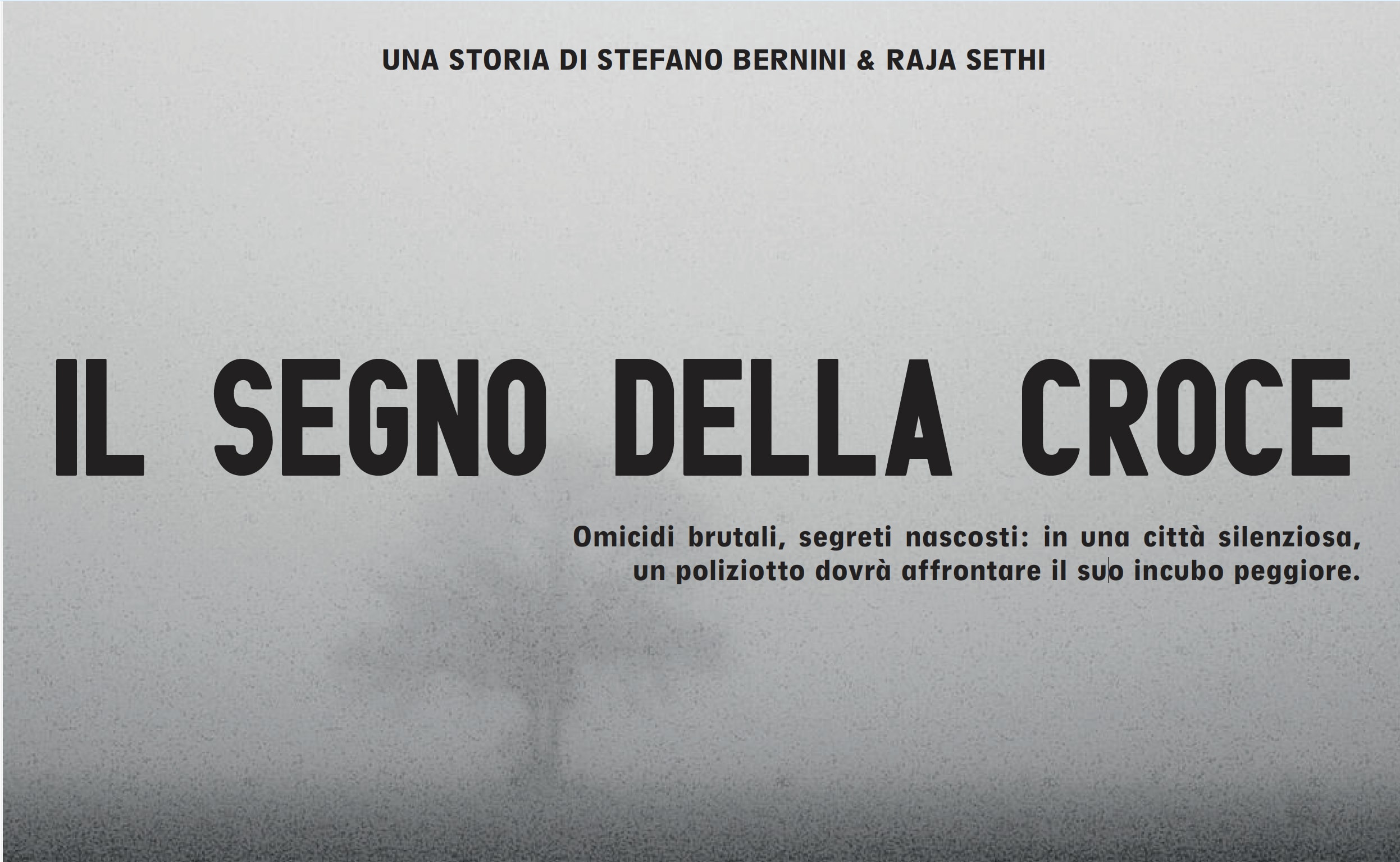 Il Segno della Croce · original detective thriller set in Tuscany, written by Raja Sethi and Stefano Bernini