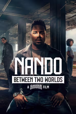 Nando Between Two Worlds – A Sintonia Film 2026