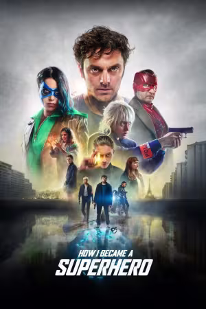 How I Became a Super Hero 2020