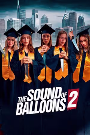 The Sound of Balloons 2 2025