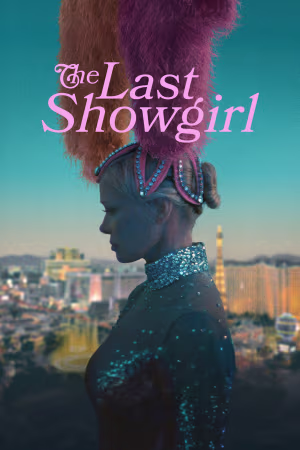 The Last Showgirl 2024