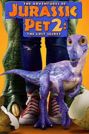 The Adventures of Jurassic Pet: The Lost Secret 2023