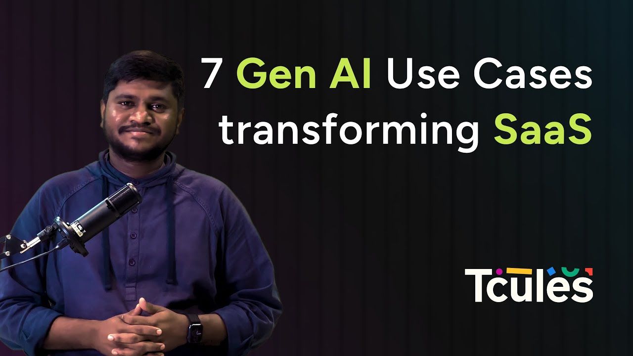 7 Gen AI Use Cases Transforming SaaS
