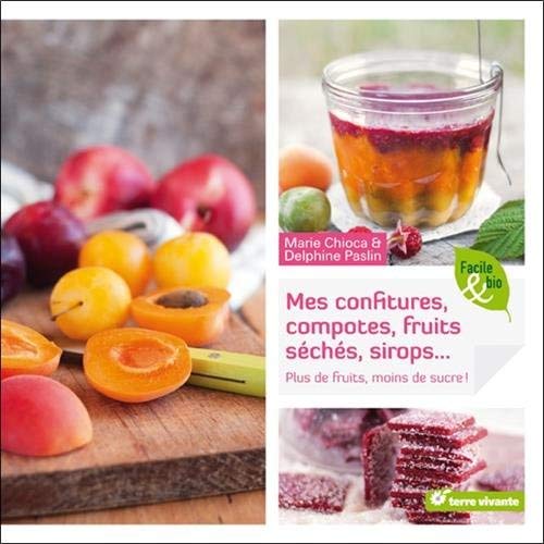 Mes Confitures Compotes Fruits