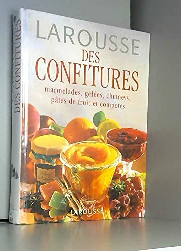 Larousse Des Confitures Marmelades