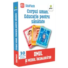 Corpul uman. Educație pentru sănătate