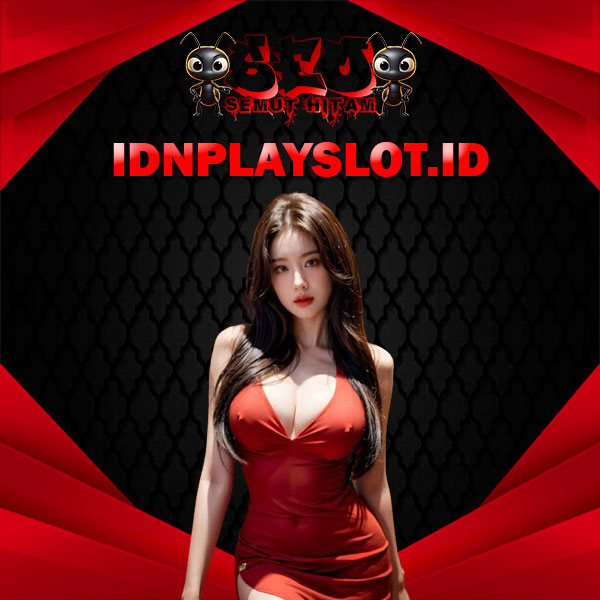IDNPLAY Slot: Link Slot Gacor Maxwin Terpercaya Indonesia