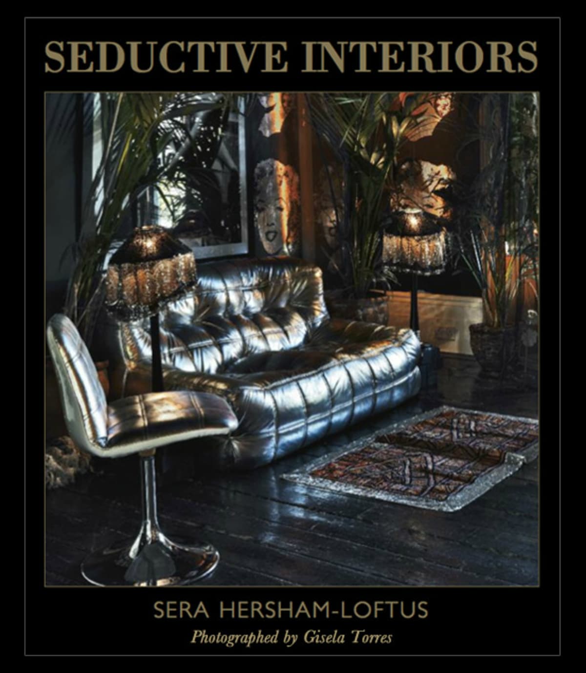 Seductive Interiors - Sera Hersham-Loftus