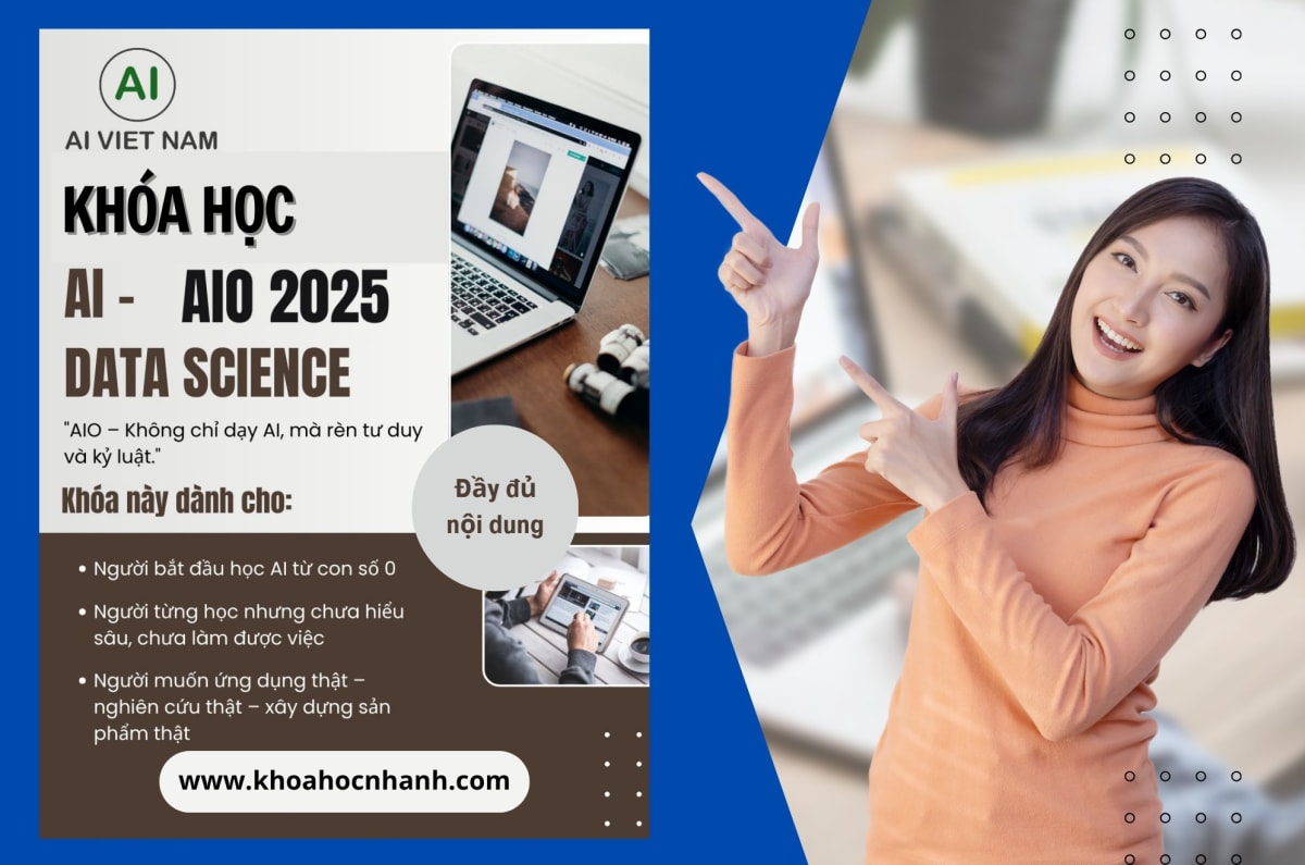 Khóa All-In-One 2025 (AIO 2025) Khoa Học Dữ Liệu Và Trí Tuệ Nhân Tạo