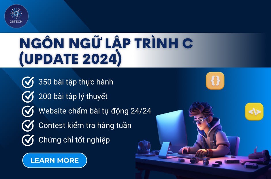 Lập Trình C Từ Cơ Bản Tới Nâng Cao 2024 cùng 28Tech