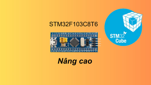 Khóa Học Lập trình STM32 nâng cao cùng Deviot