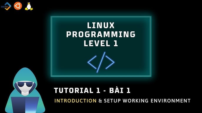 Khóa Học Lập Trình Linux Embedded Level 1 cùng Deviot