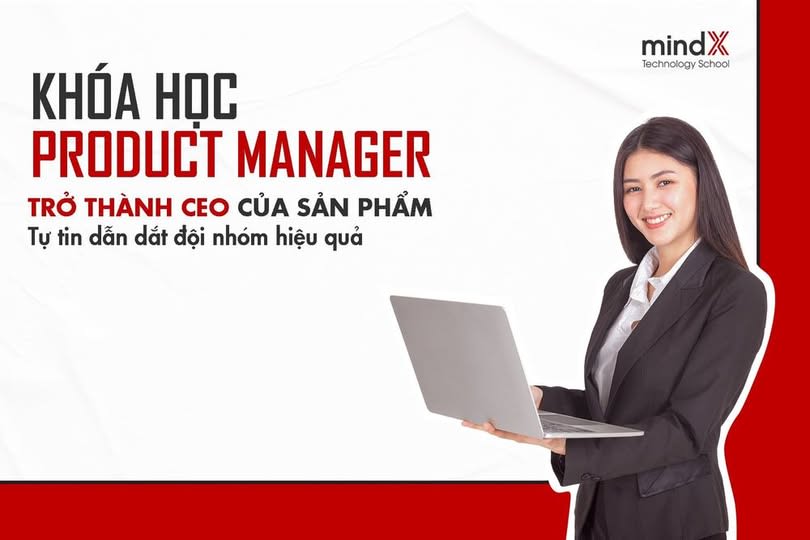 Khóa Học Product Management For Everyone cùng Mindx