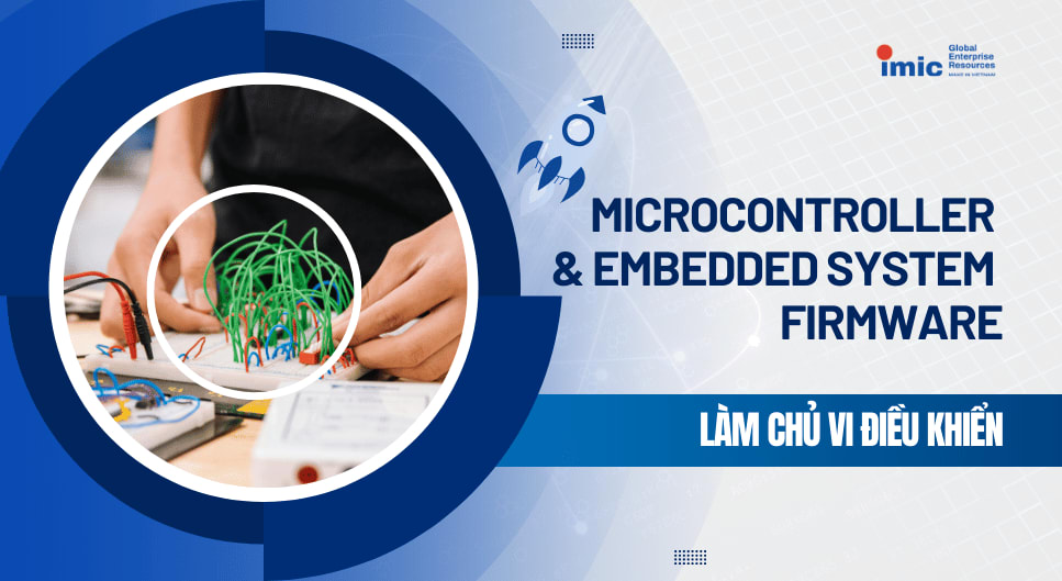 Khóa Học Lập Trình STM32 Dùng Thanh Ghi cùng IMIC
