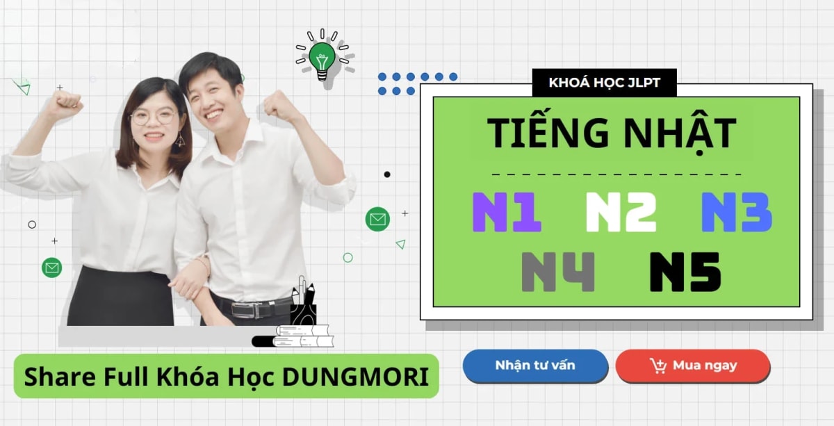 Khóa Học Dũng Mori – Trọn Bộ Tiếng Nhật Từ N1 đến N5 Mới Nhất