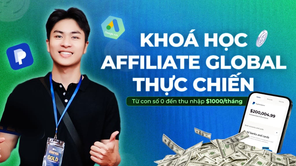 Khóa Học Affiliate Global Chuyên Sâu Cùng Nguyễn Quang Ngọc