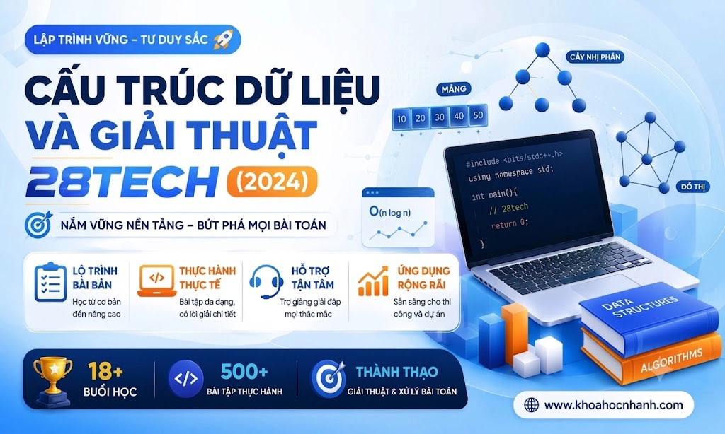 Cấu trúc dữ liệu và Giải thuật cùng 28Tech