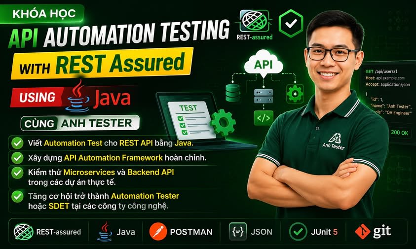 Khóa Học API Automation Testing with REST Assured using Java cùng Anh Tester