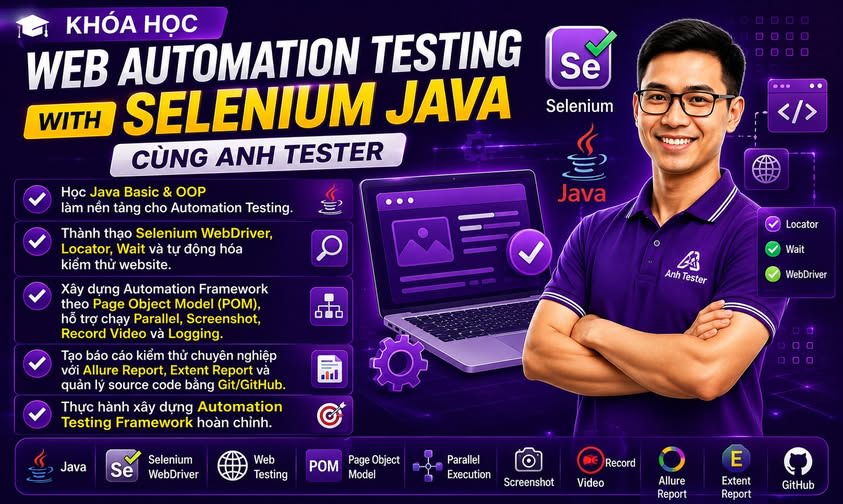 Khóa Học Web Automation Testing with Selenium Java cùng Anh Tester