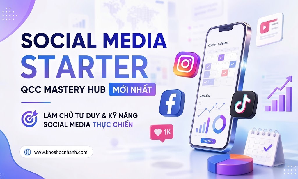 Khóa học QCC Mastery Hub | Social Media Starter 2025