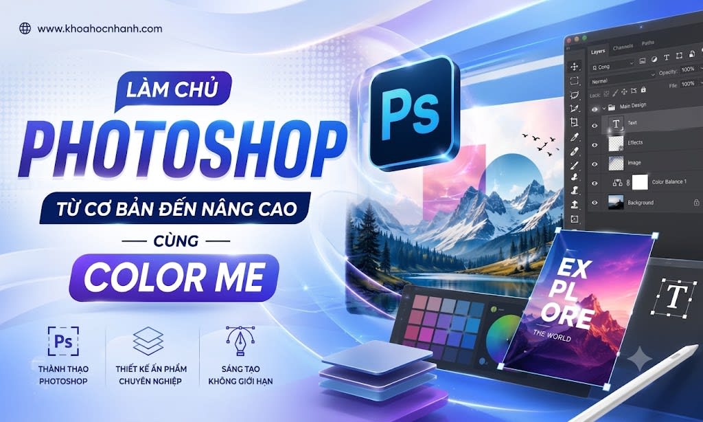 Khóa Học Làm Chủ Adobe Photoshop Từ Cơ Bản Đến Nâng Cao cùng Color Me
