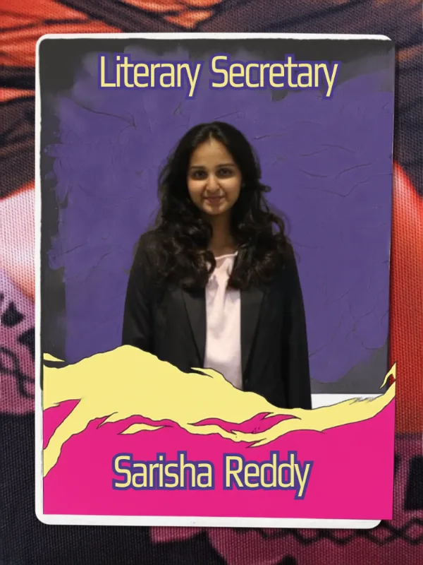 Sarrisha Reddy - Literary Secretary