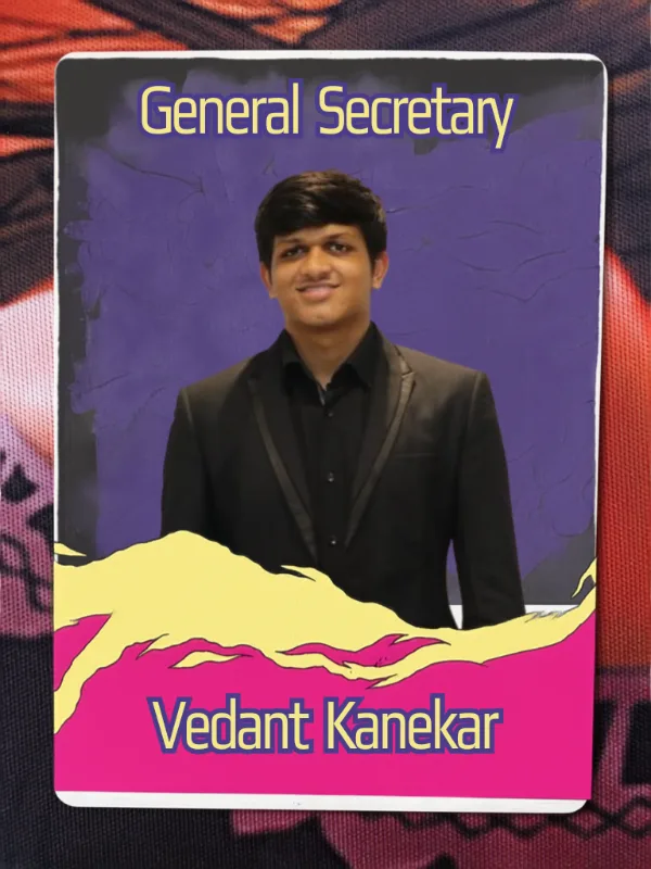 Vedant Kanekar - General Secretary