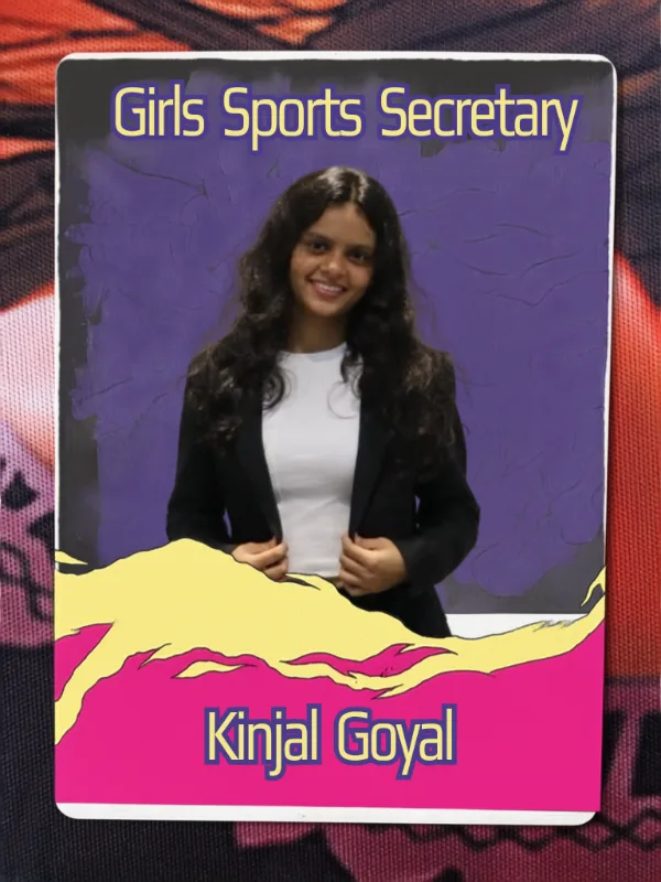 Kinjal Goyal - Girls Sports Secretary