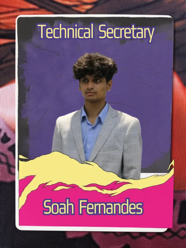 Soah Fernandes - Technical Secretary