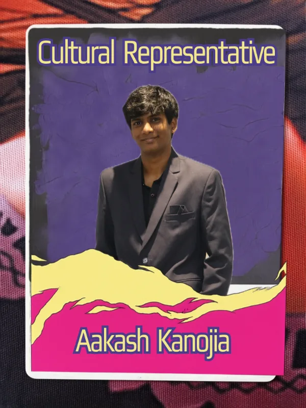 Aakash Kanojia - Cultural Representative