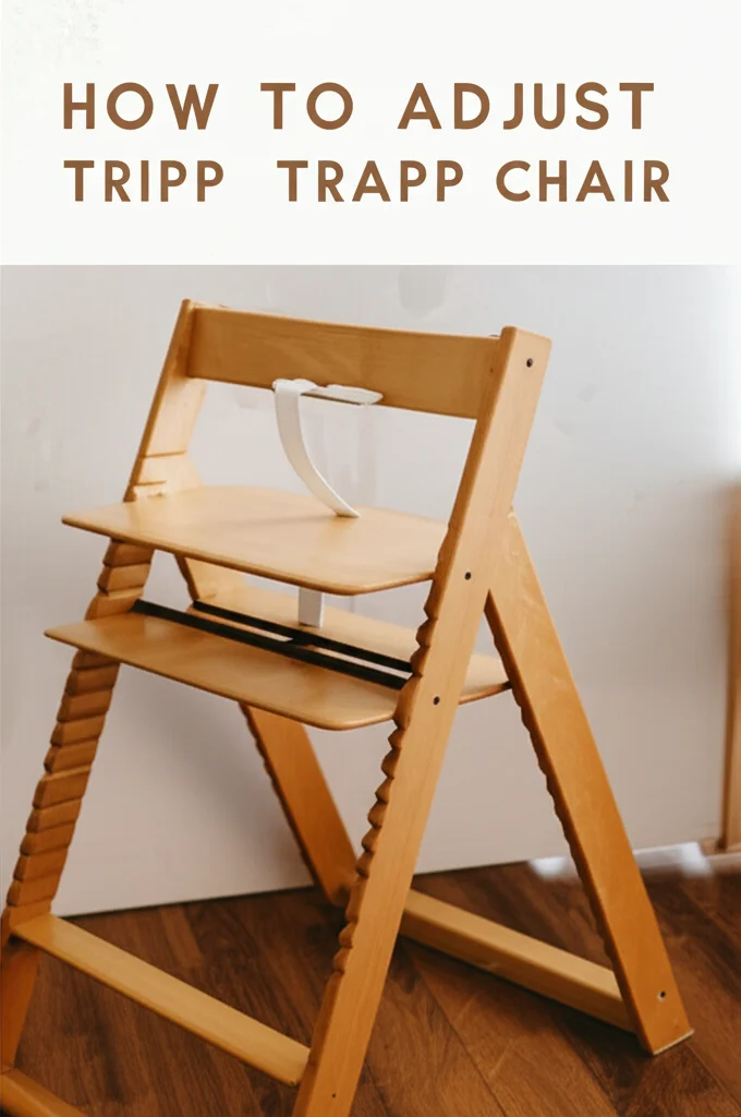 How To Adjust Tripp Trapp Chair