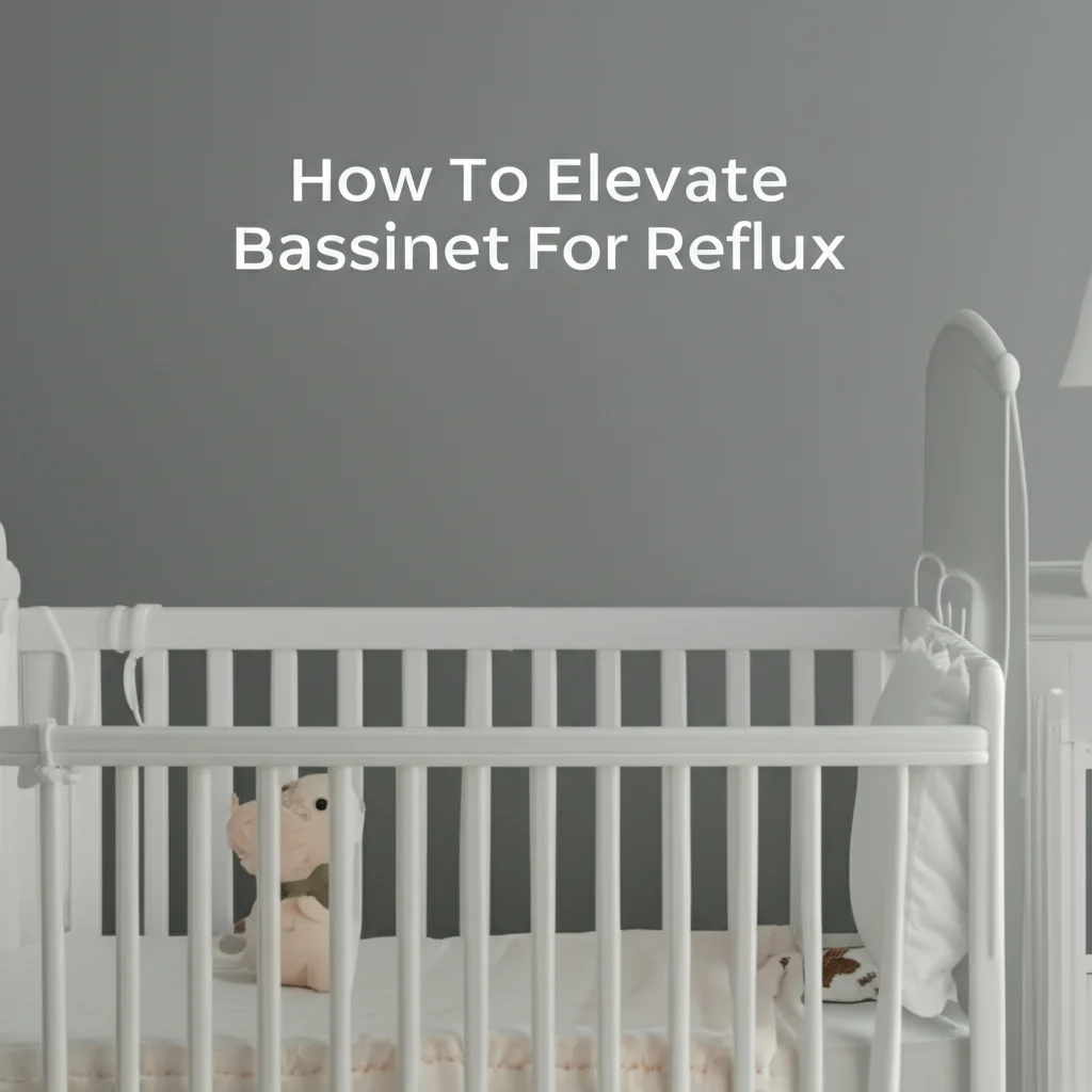 How To Elevate Bassinet For Reflux