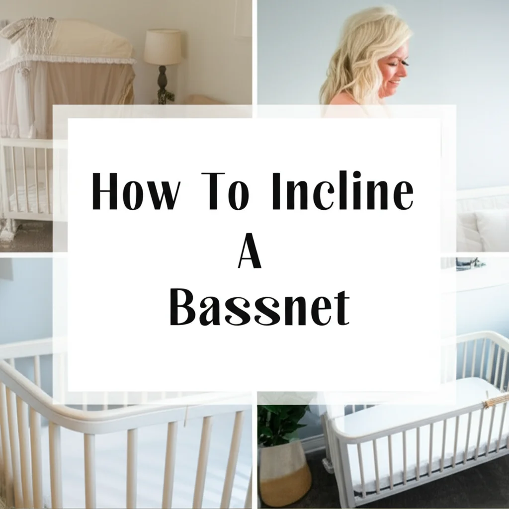 How To Incline A Bassinet